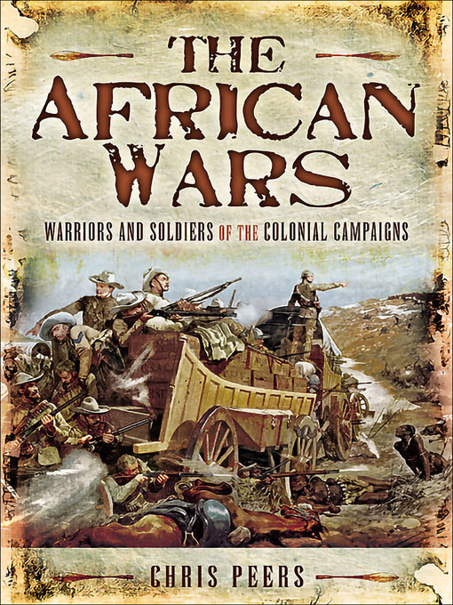 Title details for The African Wars by Chris Peers - Available